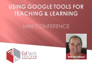 Google Tools for Teaching and Learning with Ed Latham