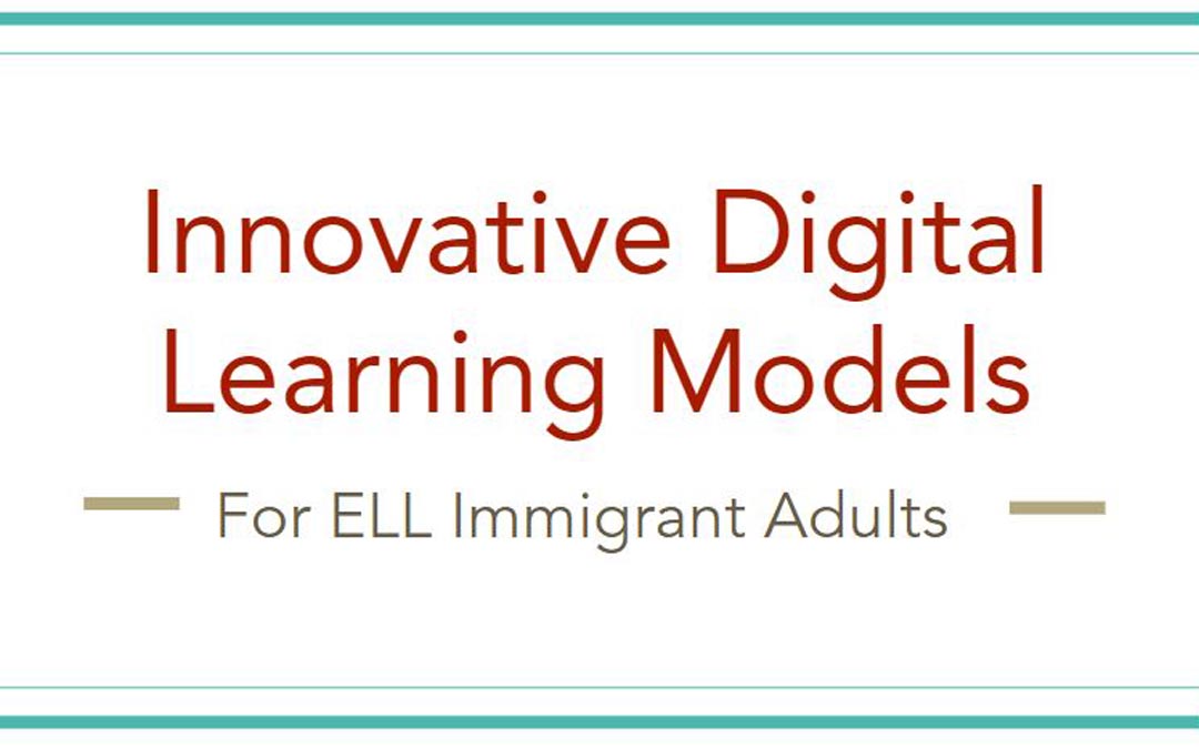 Discussion: Innovative Digital Learning Models for ELL Immigrant Adults