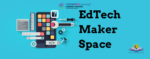 image of a cellphone with various tools adjusting apps and adding elements with the text "EdTech Maker Space" and logos for CrowdED Learning and Florida Literacy Coalition