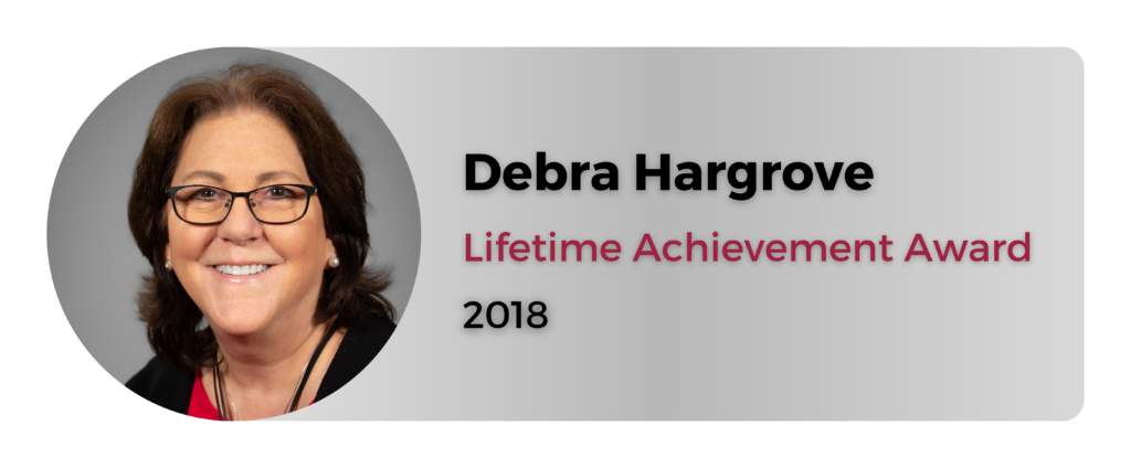 Debra Hargrove, Lifetime Achievement Award, 2018